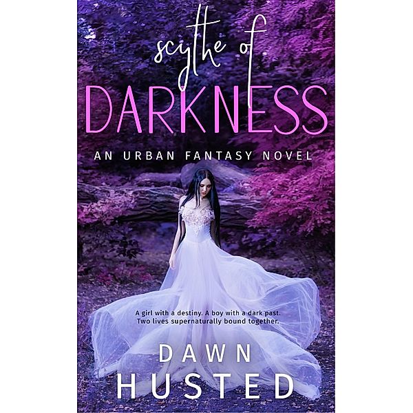 Scythe of Darkness / Scythe of Darkness, Dawn Husted