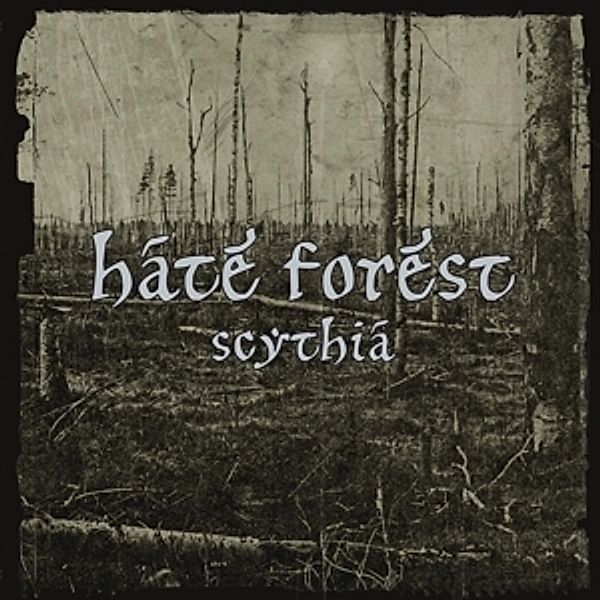 Scythia, Hate Forest