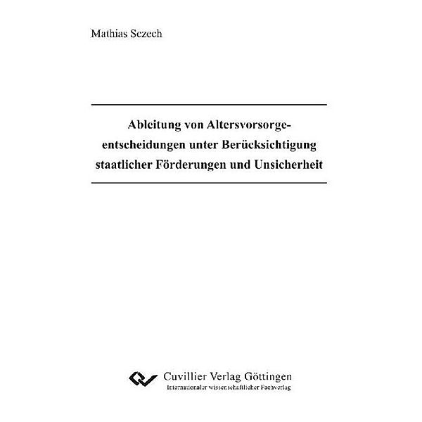 Sczech, M: Ableitung von Altersvorsorgeentscheidungen unter, Mathias Sczech