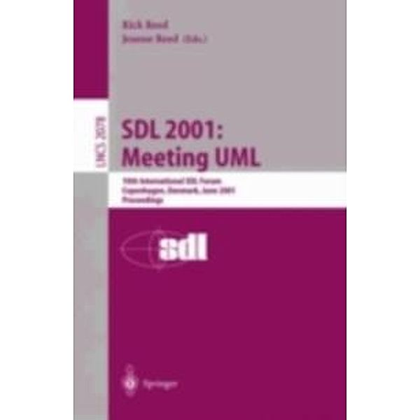 SDL 2001: Meeting UML / Lecture Notes in Computer Science Bd.2078