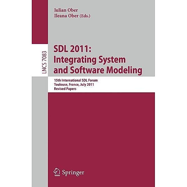 SDL 2011: Integrating System and Software Modeling