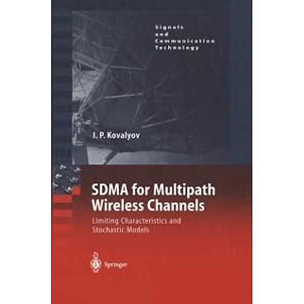 SDMA for Multipath Wireless Channels / Signals and Communication Technology, Igor P. Kovalyov