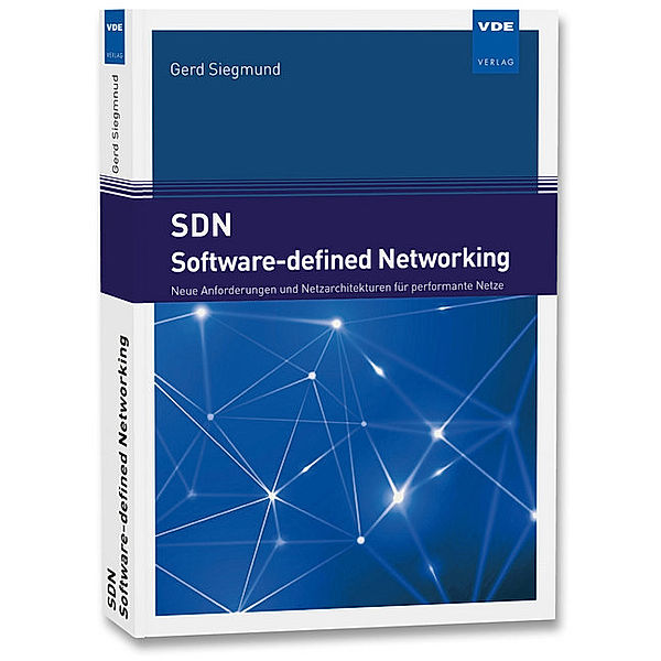 SDN - Software-defined Networking, Gerd Siegmund