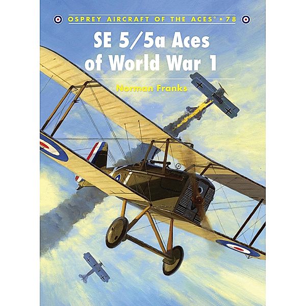 SE 5/5a Aces of World War I, Norman Franks