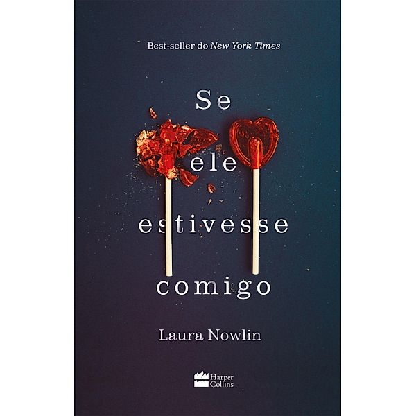 Se ele estivesse comigo, Laura Nowlin