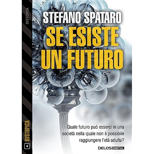 Se esiste un futuro, Stefano Spataro