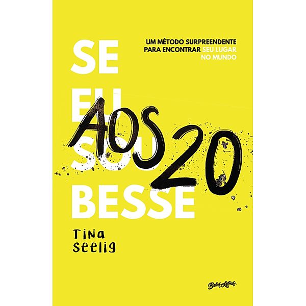 Se eu soubesse aos 20, Tina Seelig