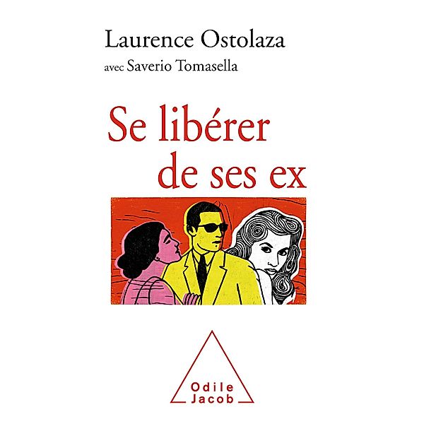Se liberer de ses ex, Ostolaza Laurence Ostolaza