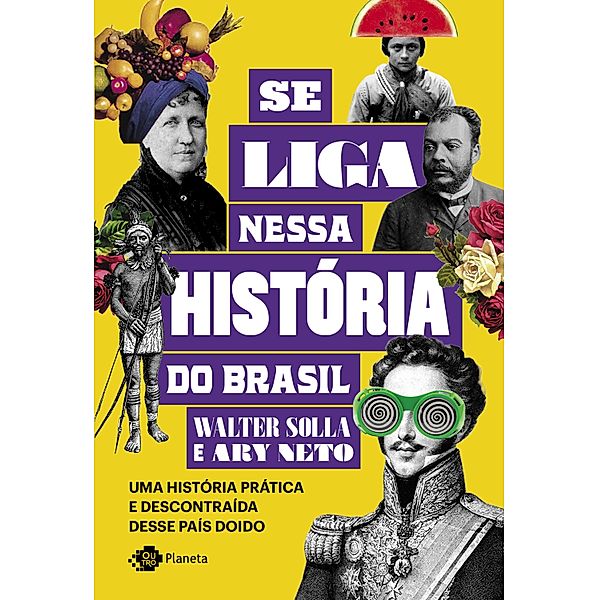 Se liga nessa história do Brasil, Ary Neto, Walter Solla