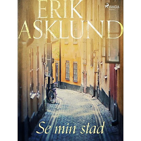 Se min stad, Erik Asklund
