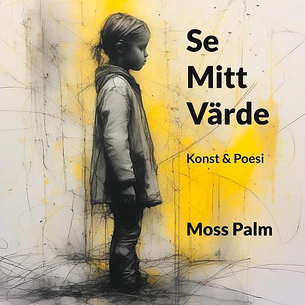 Se Mitt Värde, Moss Palm