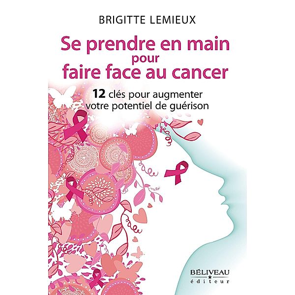 Se prendre en main pour faire face au cancer, Brigitte Lemieux