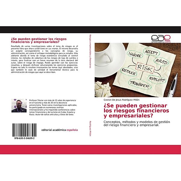 ¿Se pueden gestionar los riesgos financieros y empresariales?, Gaston De Jesus Rodríguez Milián