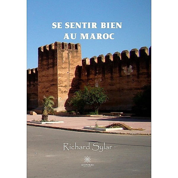 Se sentir bien au Maroc, Richar Sylar
