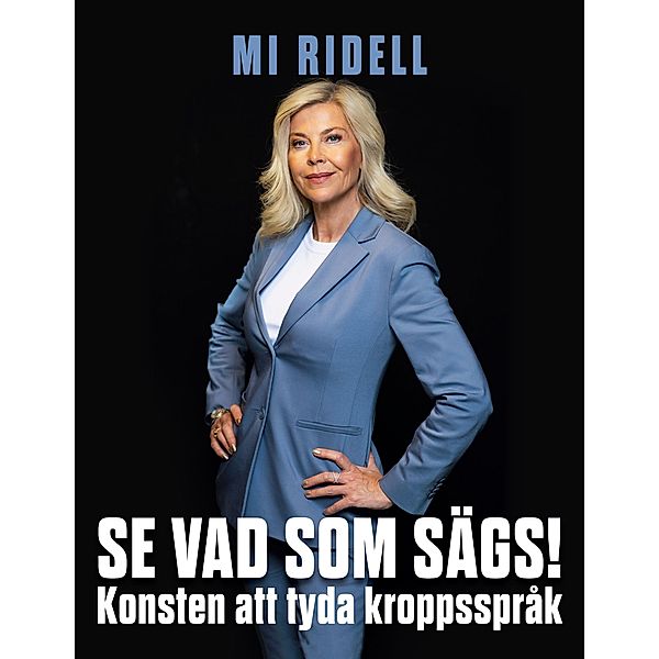 Se vad som sägs!, Mi Ridell