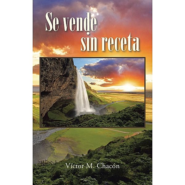 Se Vende Sin Receta, Víctor Manuel Chacón Reynoso