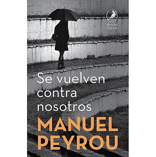 Se vuelven contra nosotros, Manuel Peyrou