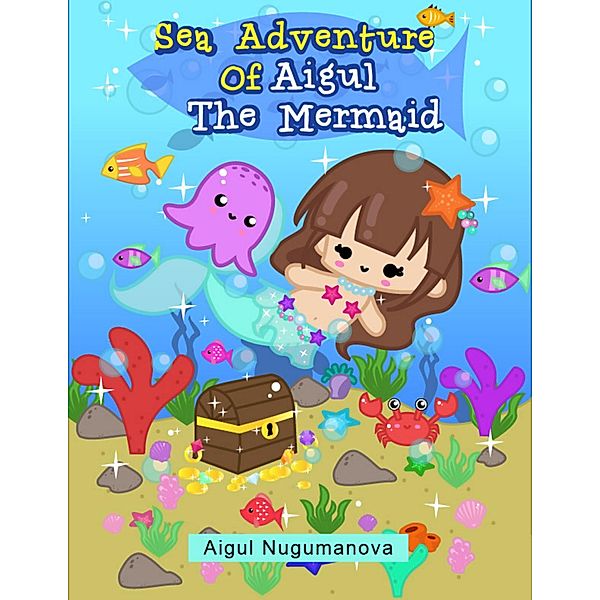 Sea Adventure of Aigul the Mermaid, Aigul Nugumanova