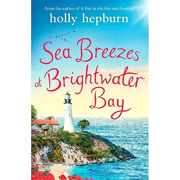 Sea Breezes at Brightwater Bay, Holly Hepburn