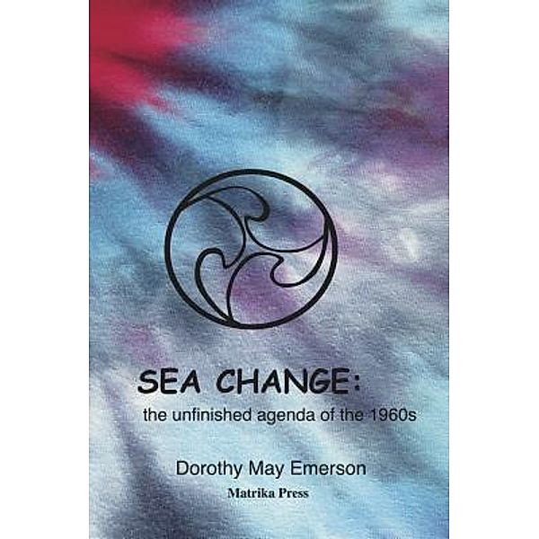 Sea Change, Dorothy May Emerson