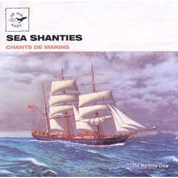 Sea Chanties-Chants De Marins, Maritime Crew