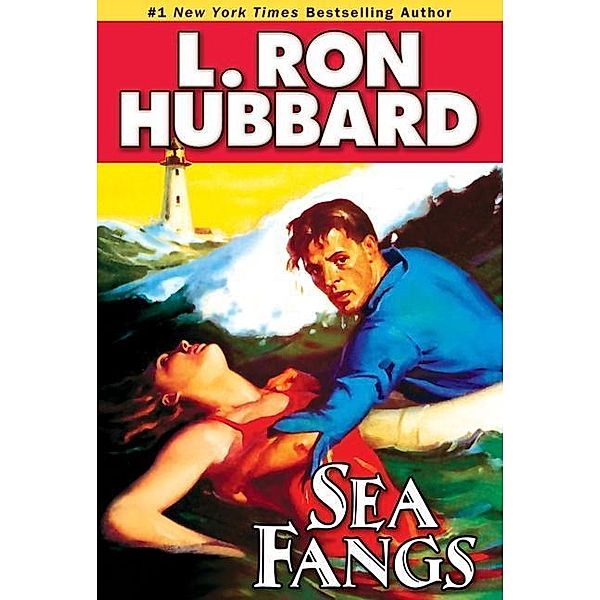 Sea Fangs / Action Adventure Short Stories Collection, L. Ron Hubbard