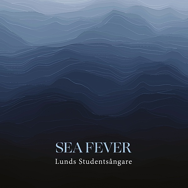 Sea Fever, Boström, Schultze, Lunds Studentsångare