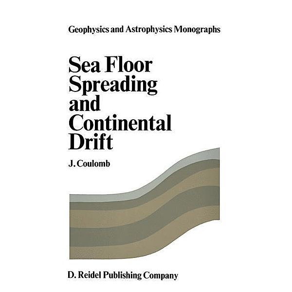Sea Floor Spreading and Continental Drift, J. Coulomb