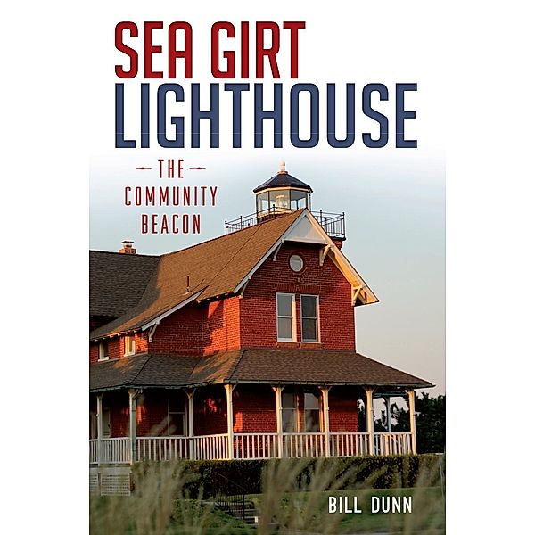 Sea Girt Lighthouse, Bill Dunn