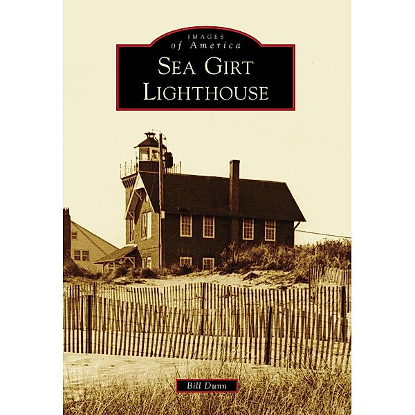 Sea Girt Lighthouse, Bill Dunn