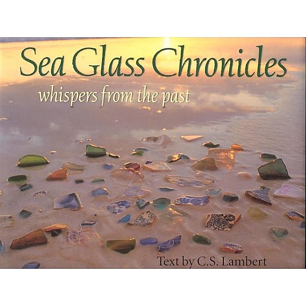 Sea Glass Chronicles, C. S. Lambert