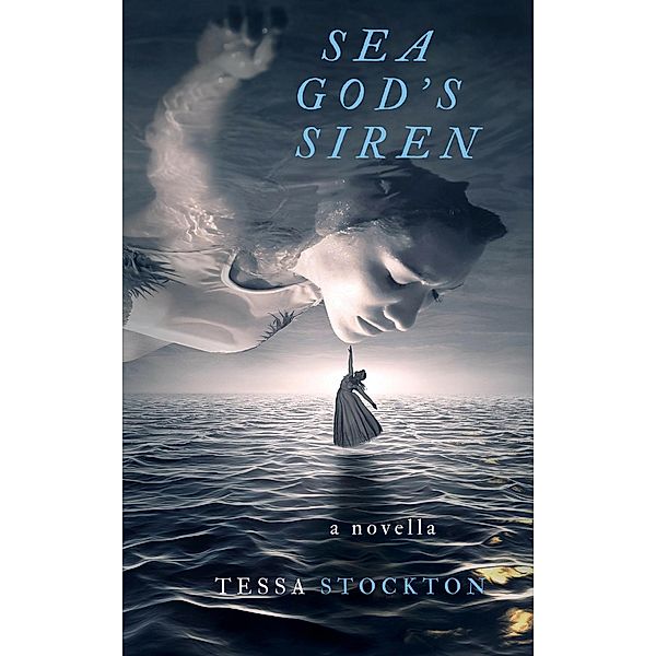 Sea God's Siren (The Brother's Keep, #2) / The Brother's Keep, Tessa Stockton