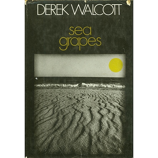 Sea Grapes, Derek Walcott