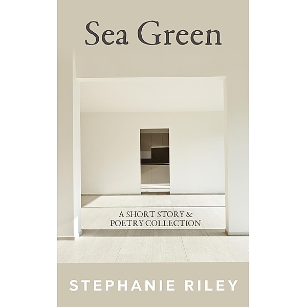 Sea Green, Stephanie Riley