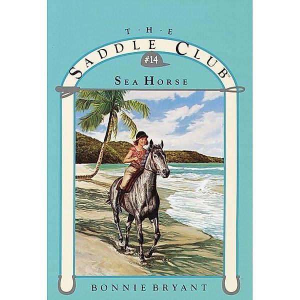 Sea Horse / Saddle Club Bd.14, Bonnie Bryant