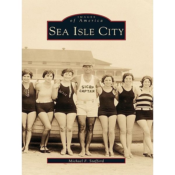 Sea Isle City, Michael F. Stafford