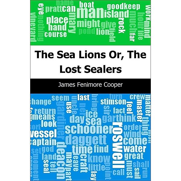 Sea Lions: Or, The Lost Sealers / Trajectory Classics, James Fenimore Cooper