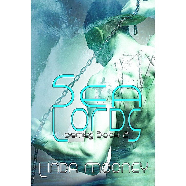 Sea Lords (Deities, #2) / Deities, Linda Mooney
