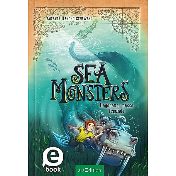 Sea Monsters - Ungeheuer nasse Freunde (Sea Monsters 3), Barbara Iland-Olschewski