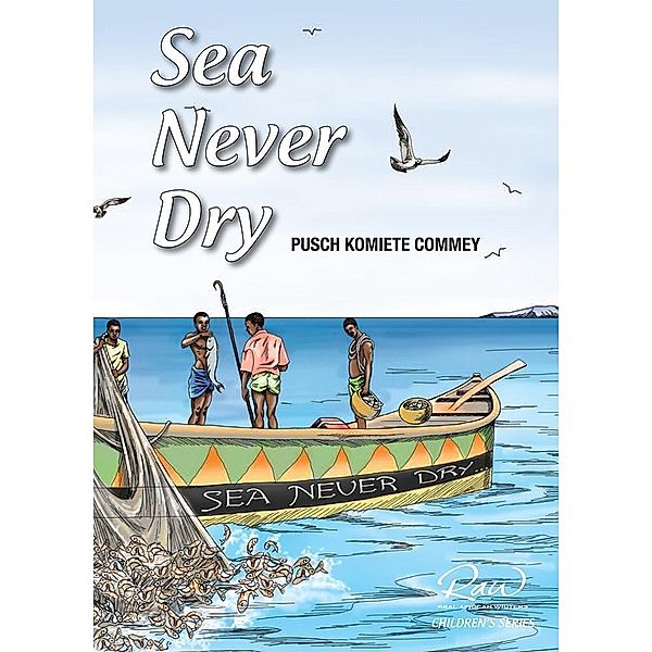 Sea Never Dry / Real African Publishers, Pusch Commey