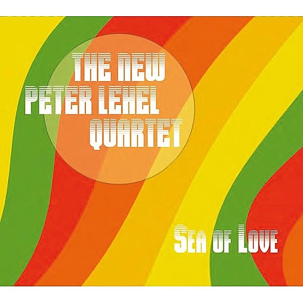 Sea Of Love, The New Peter Lehel Quartet