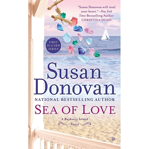 Sea of Love / Bayberry Island Novel Bd.1, Susan Donovan