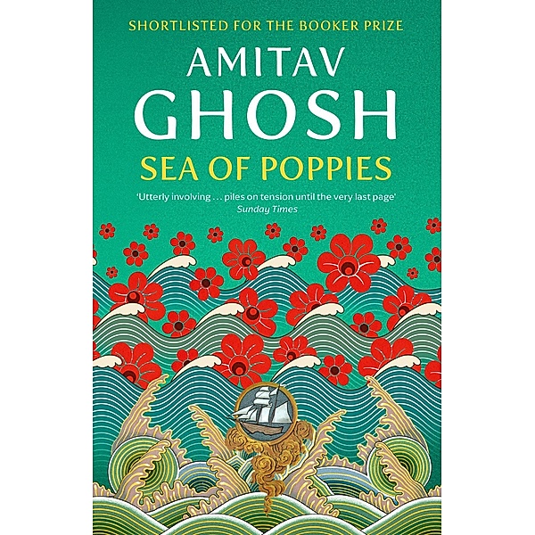 Sea of Poppies, Amitav Ghosh