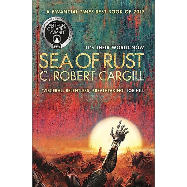 Sea of Rust, C. Robert Cargill