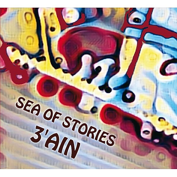 Sea Of Stories (CD), 3'Ain