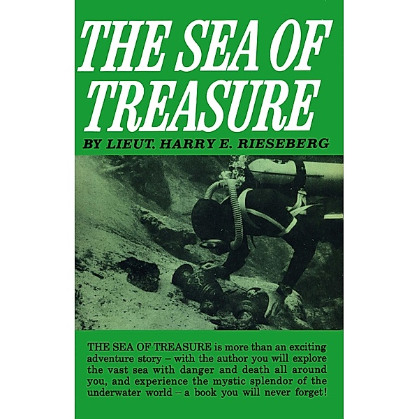 Sea of Treasure, Lieut. Harry E. Rieseberg