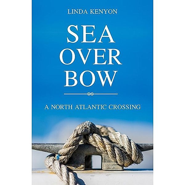 Sea Over Bow, Linda Kenyon