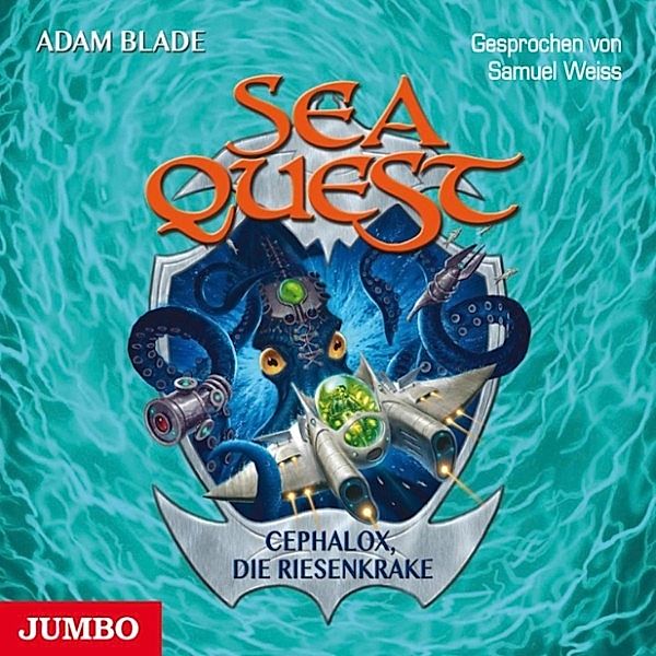 Sea Quest - 1 - Sea Quest 1. Cephalox, die Riesenkrake, Adam Blade