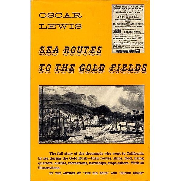 Sea Routes to the Gold Fields, Oscar Lewis