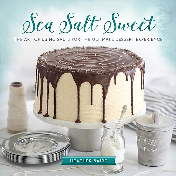 Sea Salt Sweet, Heather Baird